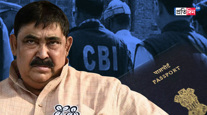 নজরদারি বাড়ছে অনুব্রতর উপর, এবার তৃণমূল নেতার পাসপোর্ট চাইল CBI