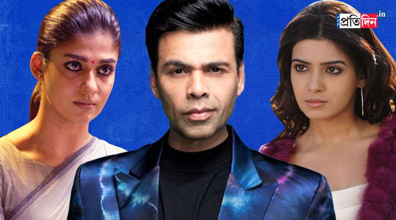 সামান্থার সামনেই নয়নতারাকে ‘অসম্মান’! করণ জোহরের কাণ্ডে রেগে লাল নেটিজেনরা