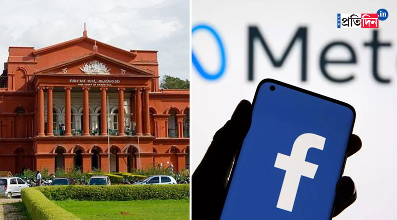 Will have to ask for shutting down, Karnataka HC warns Facebook | Sangbad Pratidin