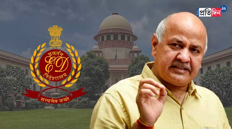 Supreme Court questions ED regarding proof against Manish Sisodia in excise case | Sangbad Pratidin